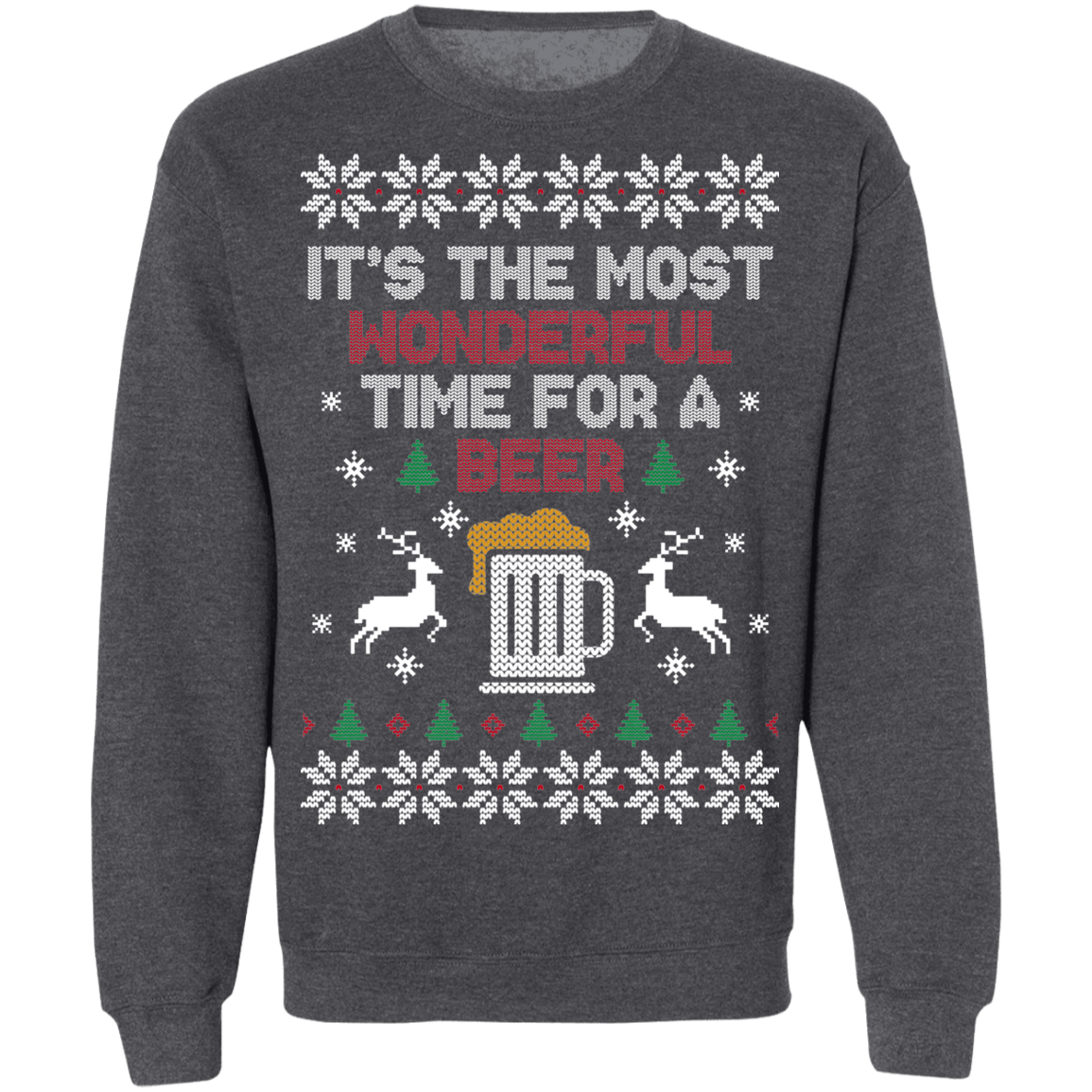 It's The Most Wonderful Time For A Beer Christmas Party Ugly Sweater Crewneck Sweatshirt