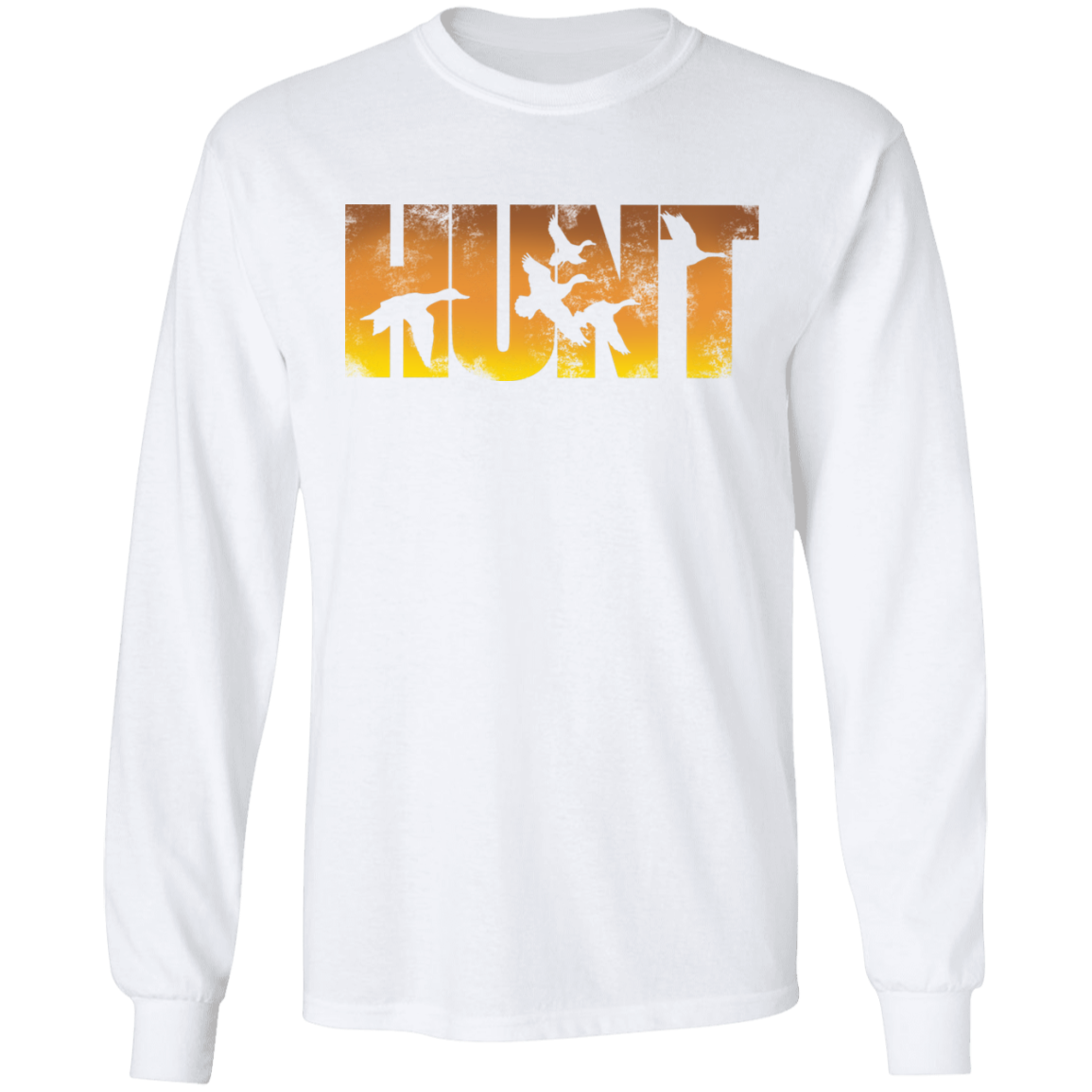 Hunt Hunter Hunting Long Sleeve T-Shirt