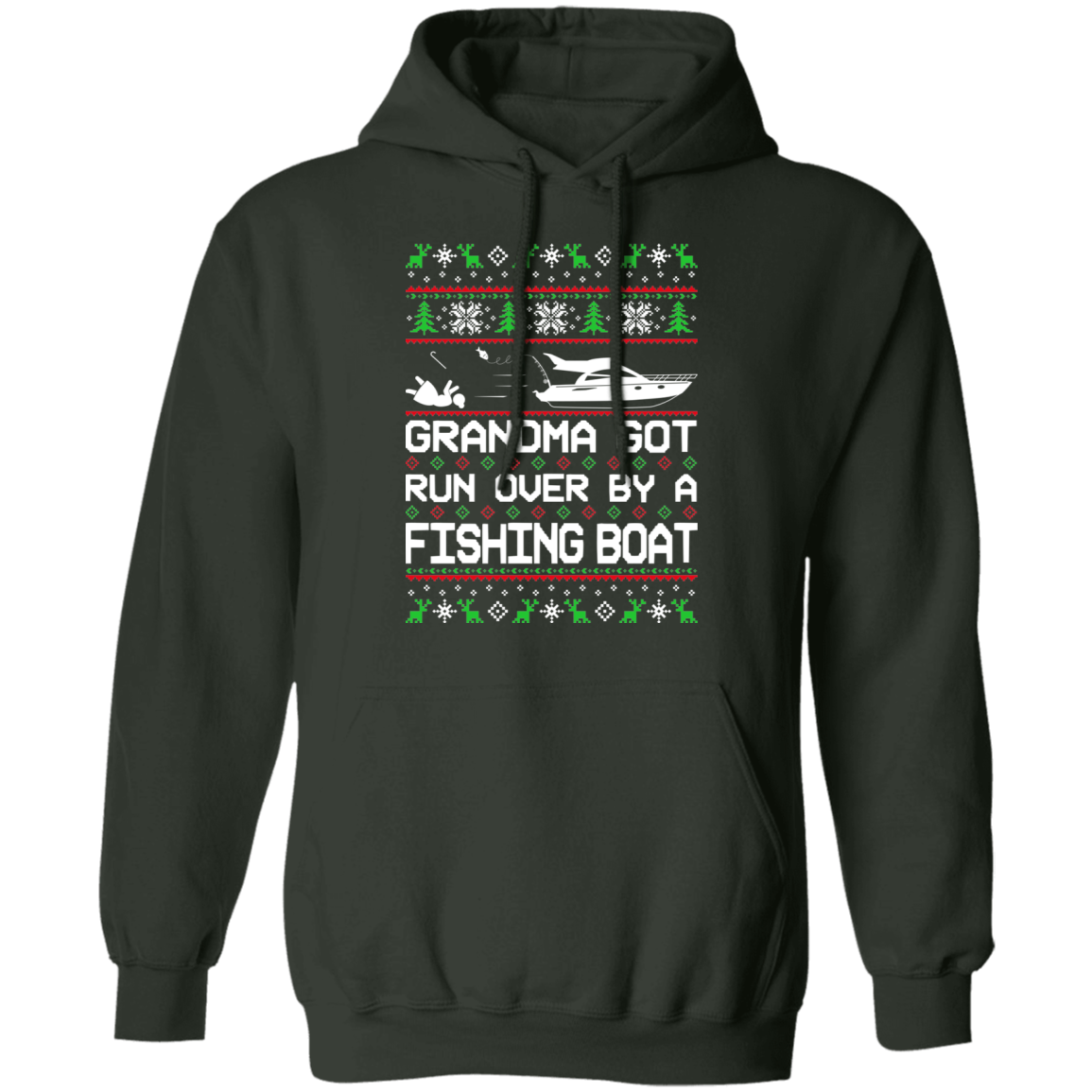 Boat Ugly Christmas Grandma Got Run Over Pullover Hoodie
