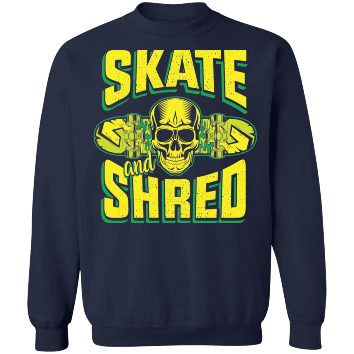 Skate and Shred Skateboarding Skateboard Crewneck Sweatshirt