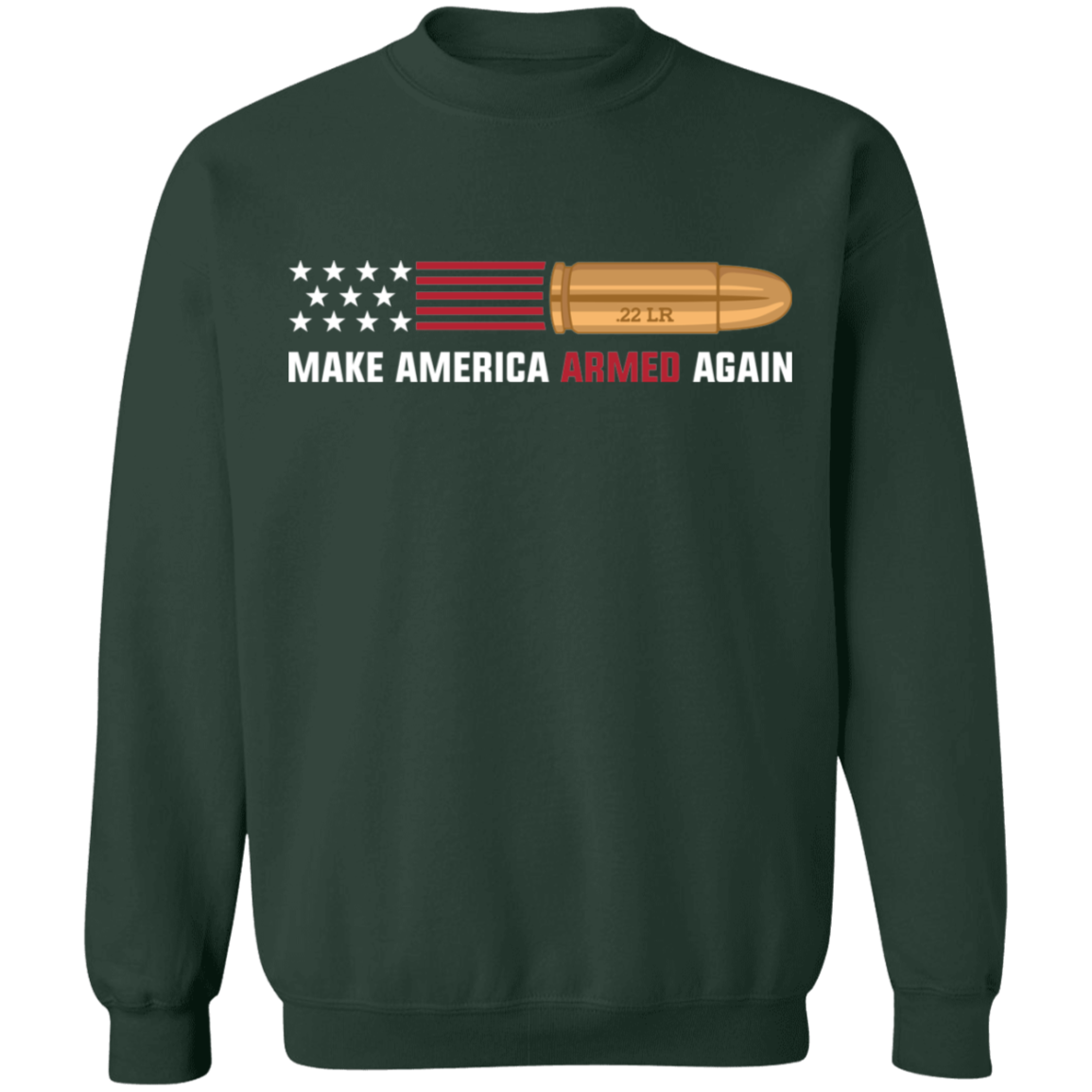 .22 LR Make American Armed Again Bullet Flag Crewneck Sweatshirt