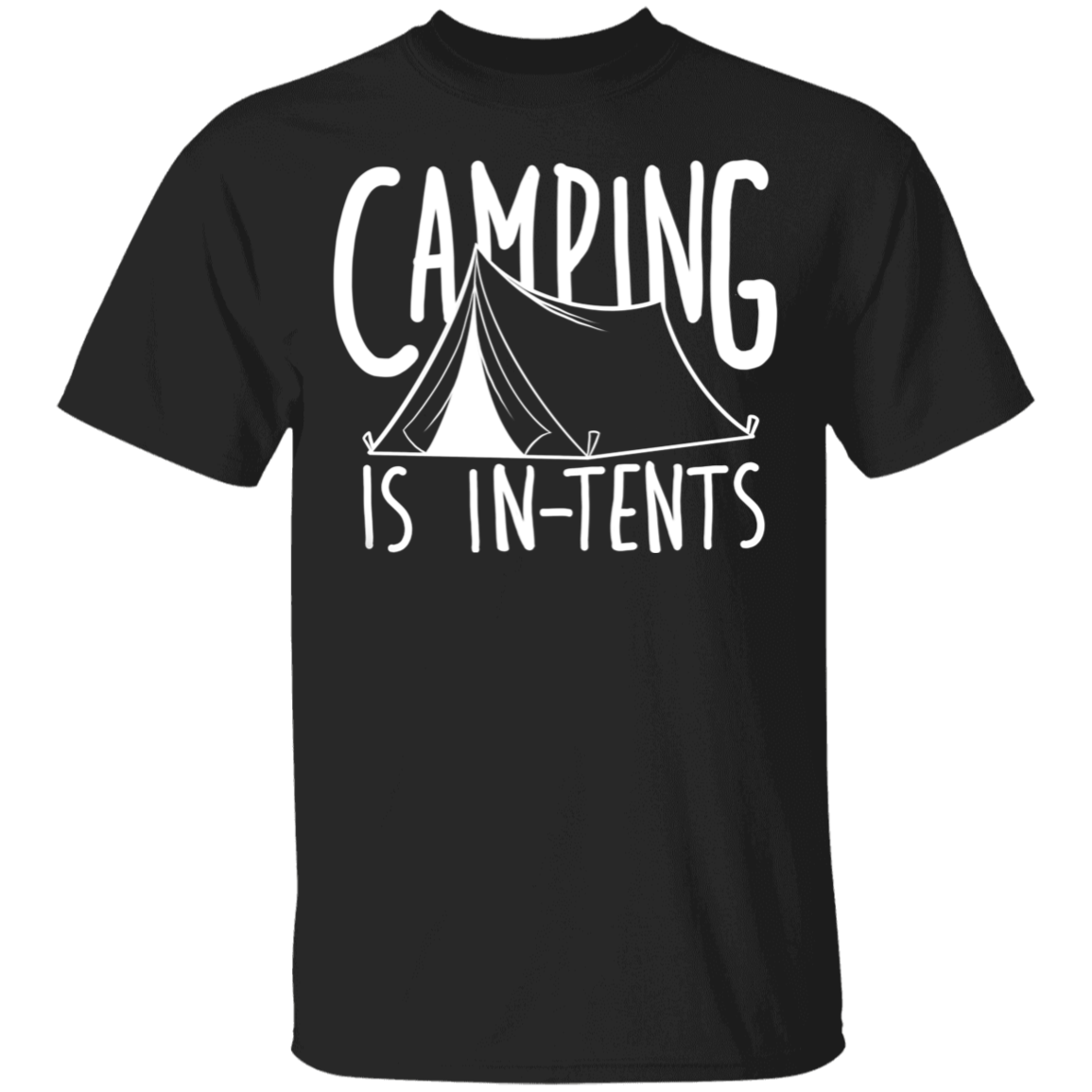 Camping is In-Tents Funny Nature T-Shirt