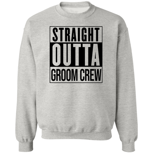 Straight Outta Groom Crew Wedding Bachelor Party Crewneck Sweatshirt
