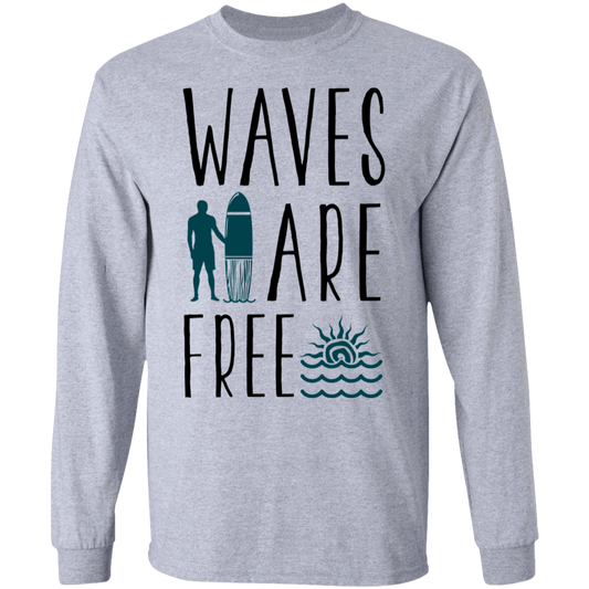 Waves  Are Free Surfing Beach Long Sleeve T-Shirt