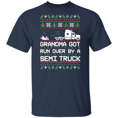 Semi Truck Grandma Got Run Over Ugly Christmas T-Shirt
