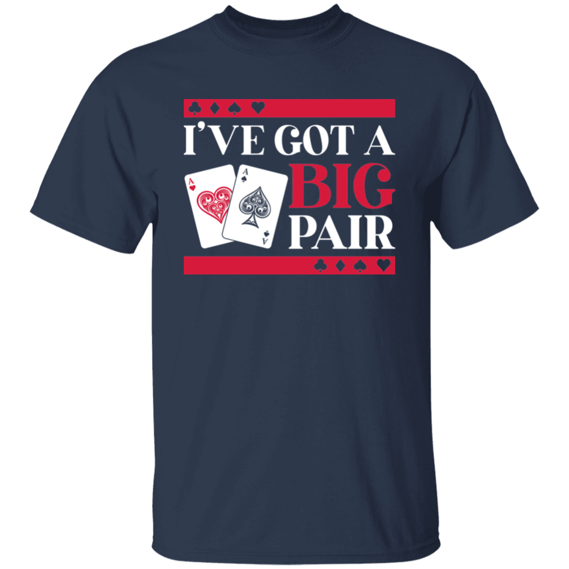 I've Got A Big Pair Las Vegas Funny Bachelor Party T-Shirt