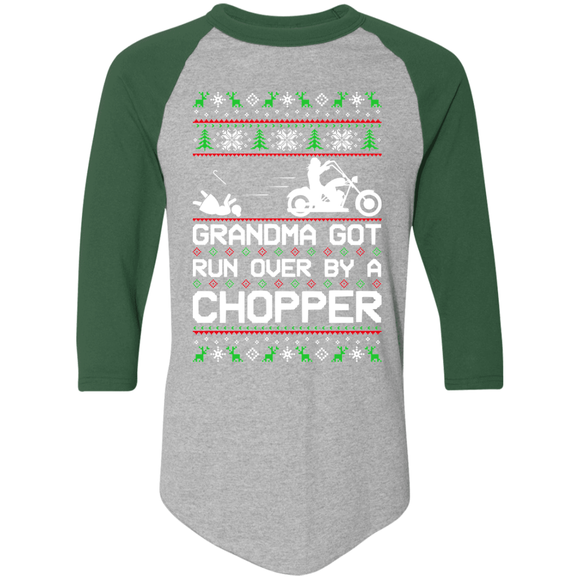 Chopper Motorcycle Grandma Got Run Over Ugly Christmas Raglan Jersey