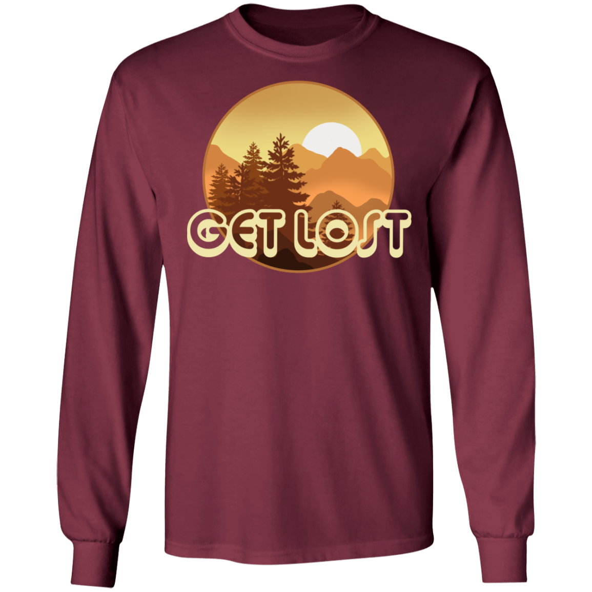 Get Lost in Nature Camping Long Sleeve T-Shirt