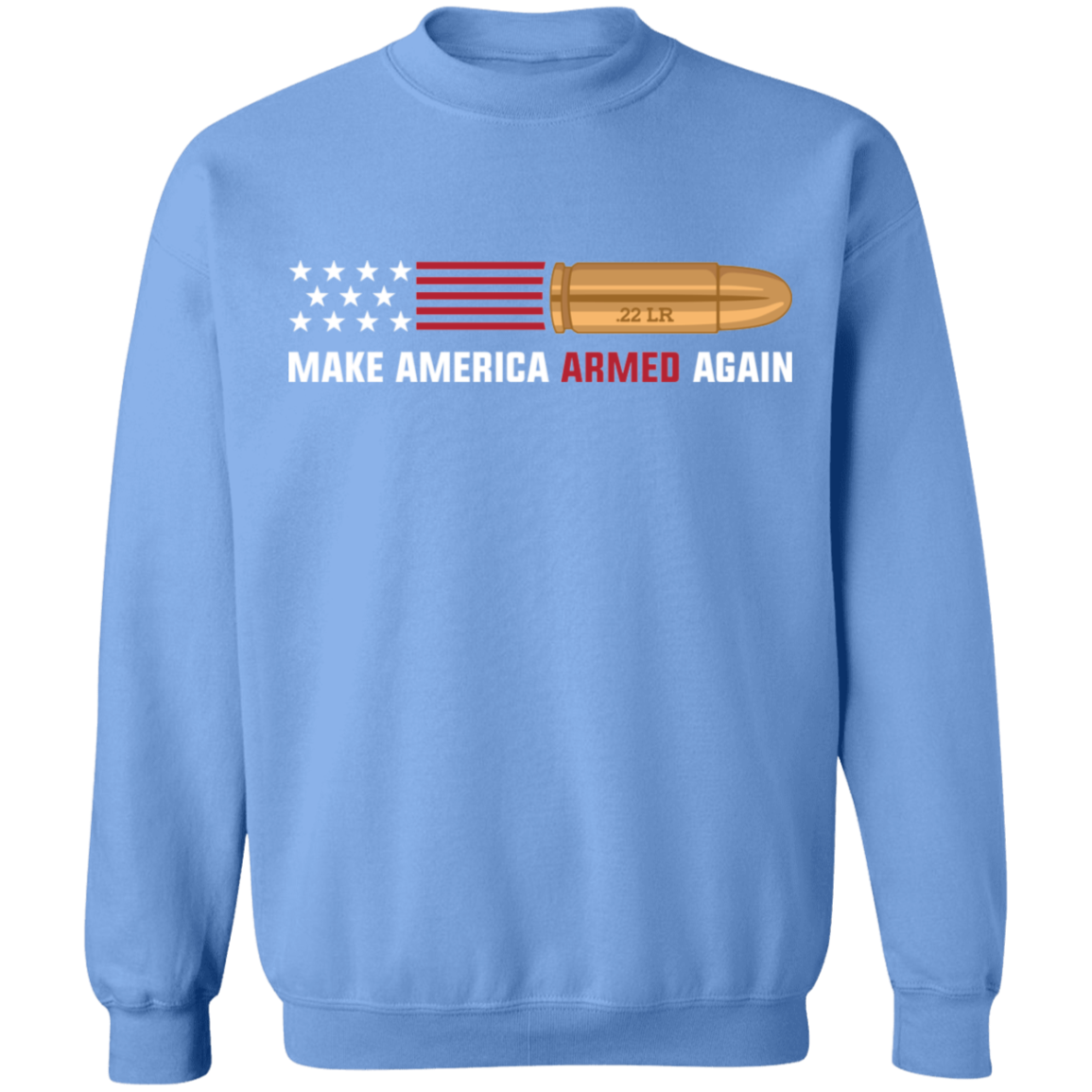 .22 LR Make American Armed Again Bullet Flag Crewneck Sweatshirt