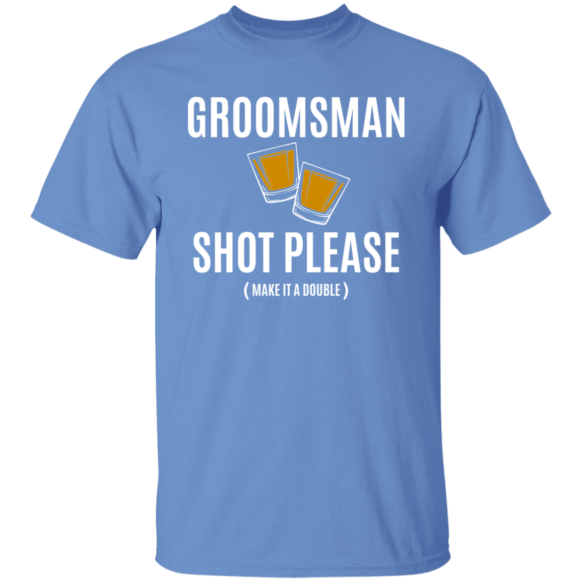 Bachelor Party Funny Groomsman Shot Please T-Shirt