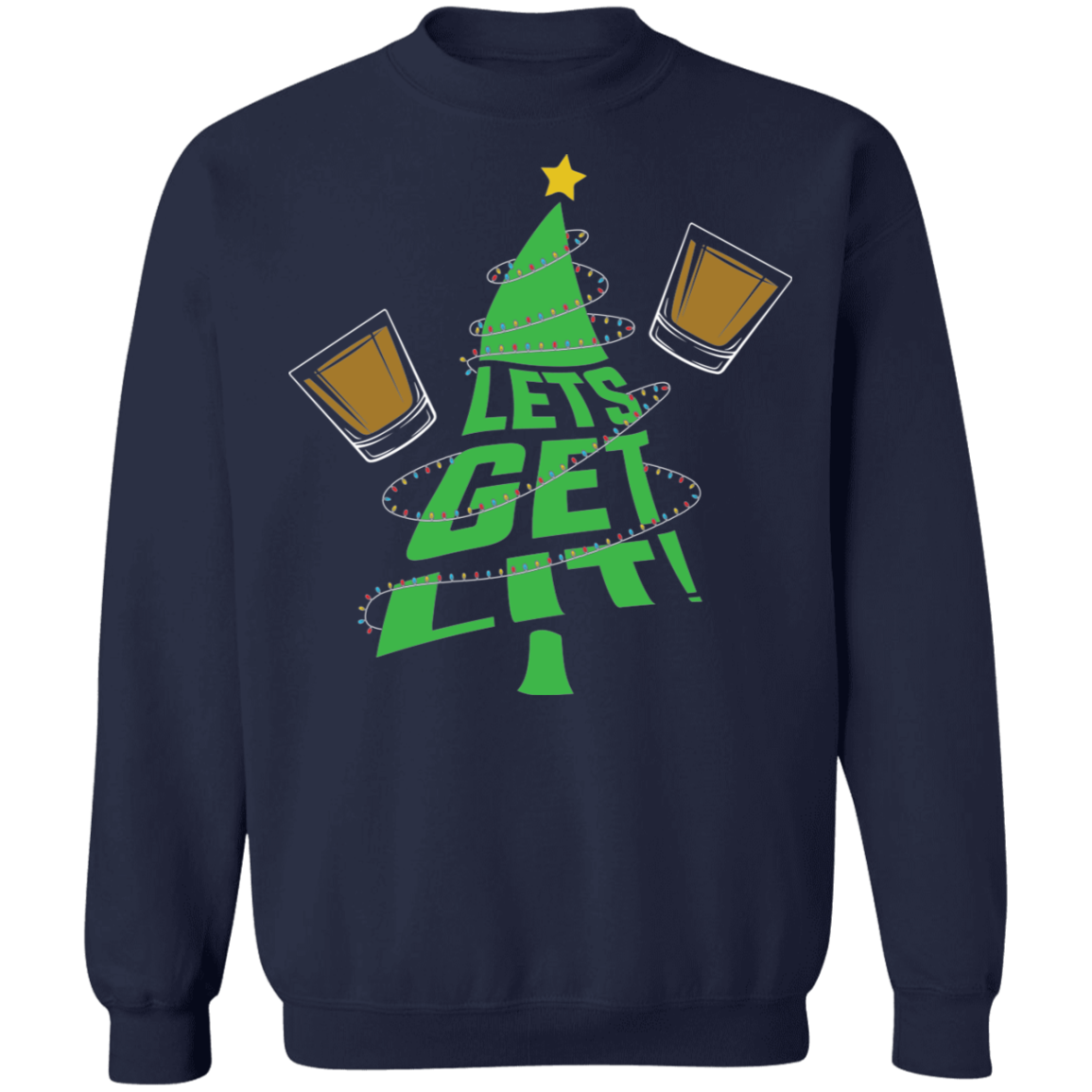 Lets Get Lit! Christmas Tree Funny Ugly Christmas Crewneck Sweatshirt
