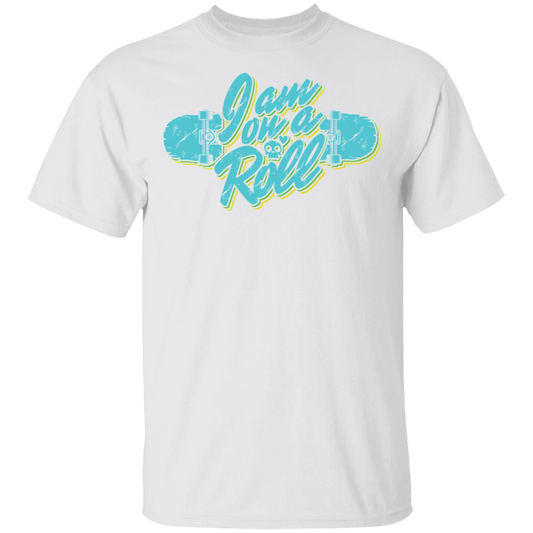 I am on a Roll Skateboarding Skateboard T-Shirt