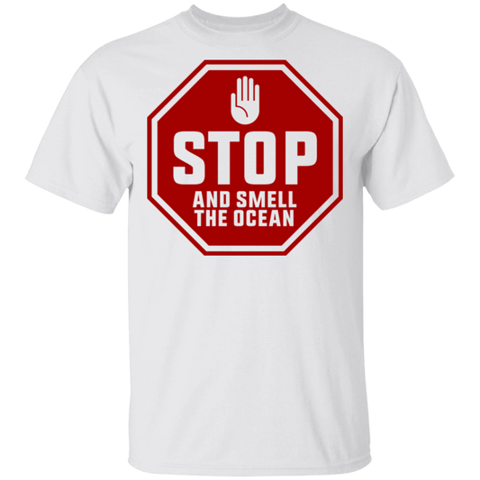 Stop And Smell The Ocean T-Shirt