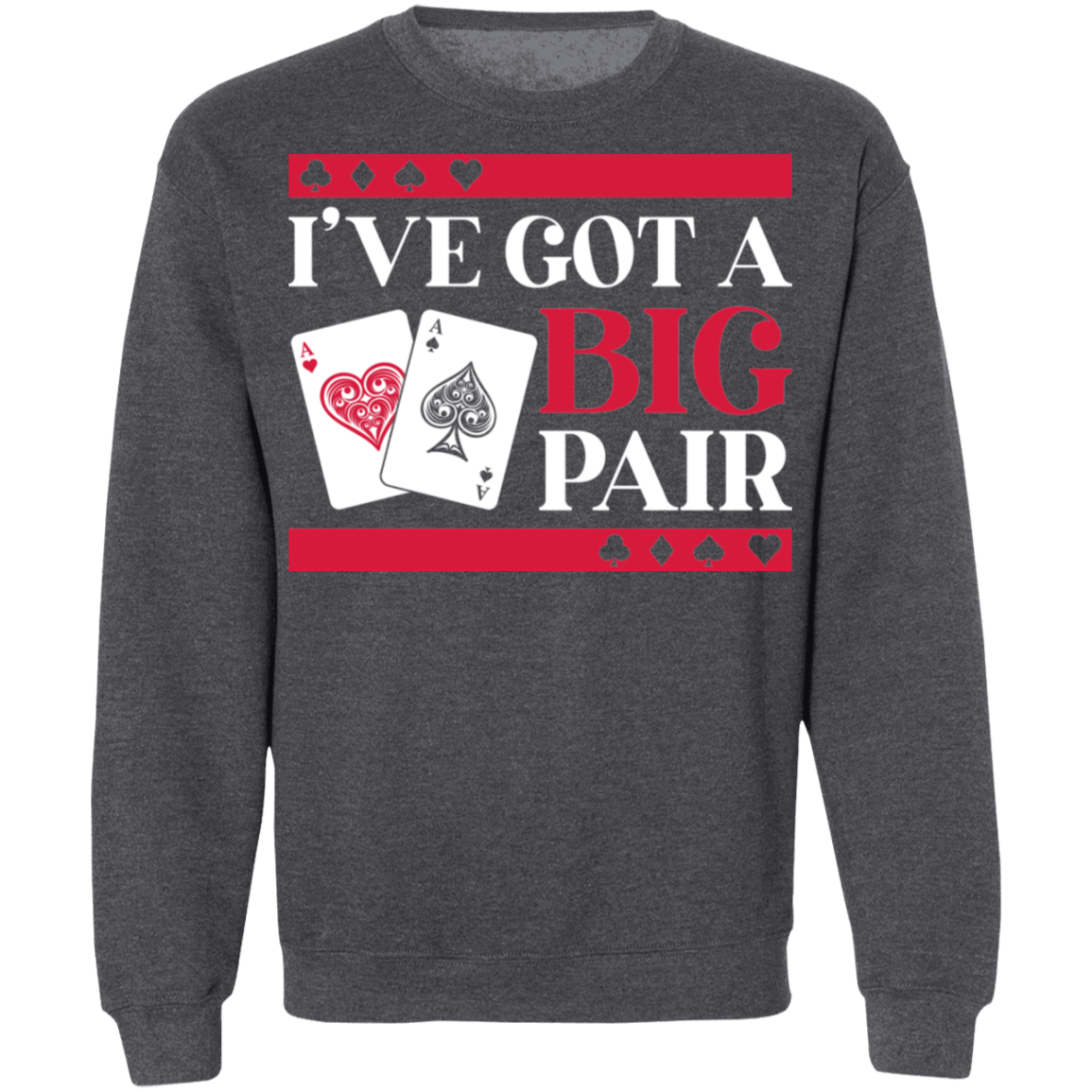 I've Got A Big Pair Bachelor Party Las Vegas Crewneck Sweatshirt