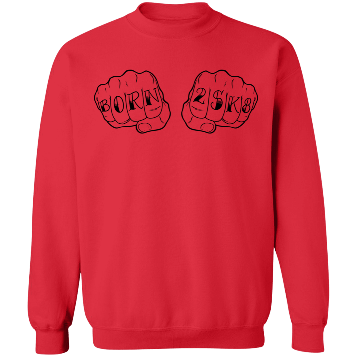 Born 2SK8 To Skateboard Knuckles Crewneck Sweatshirt
