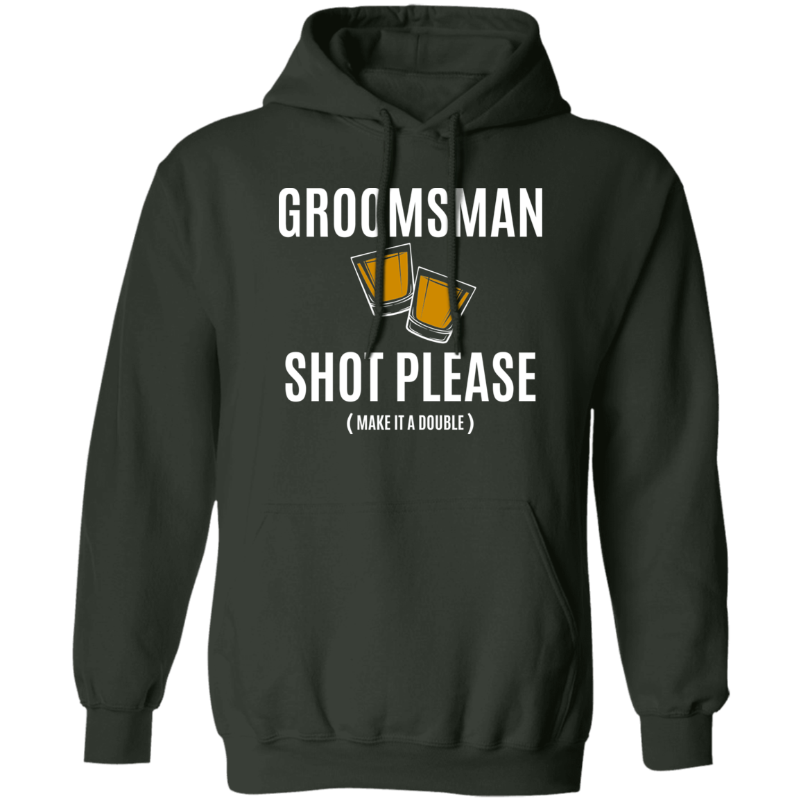 Bachelor Party Funny Groomsman Shot Please Hoodie