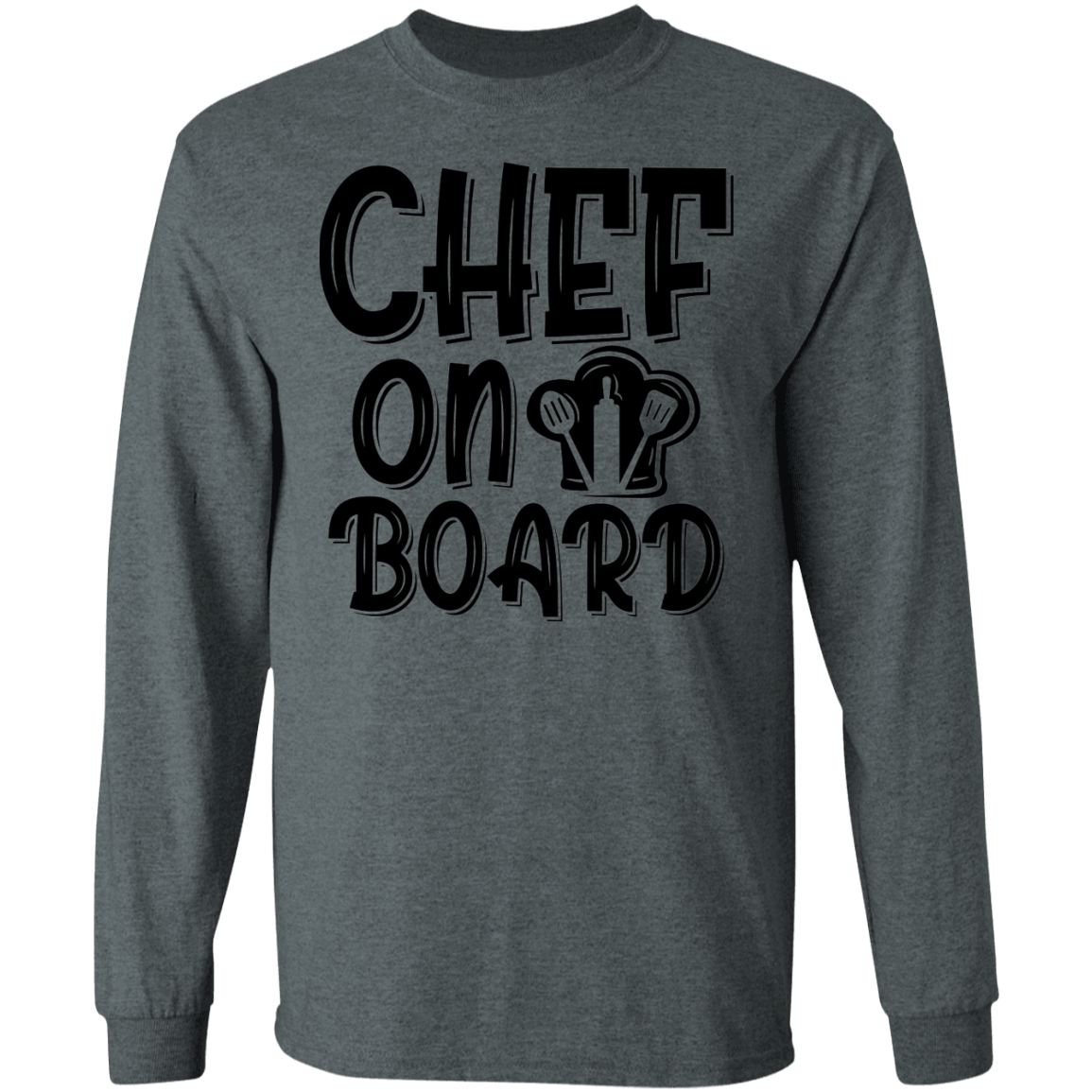 Chef On Board Cooking Long Sleeve T-Shirt