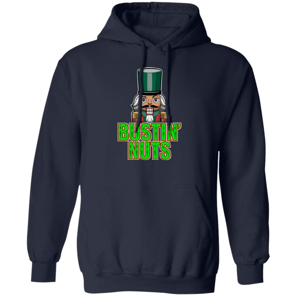 Bustin' Nuts Nutcracker Funny Christmas Pullover Hoodie