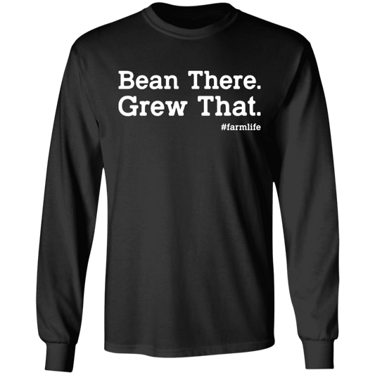Bean There Grew That Funny Farming Long Sleeve T-Shirt