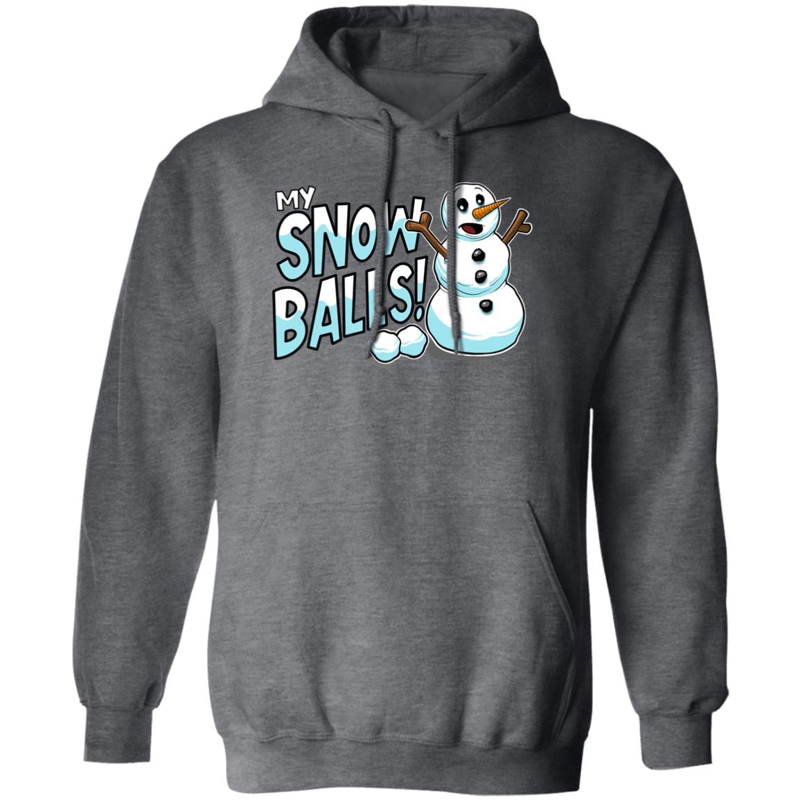My Snow Balls Funny Snowman Christmas Pullover Hoodie