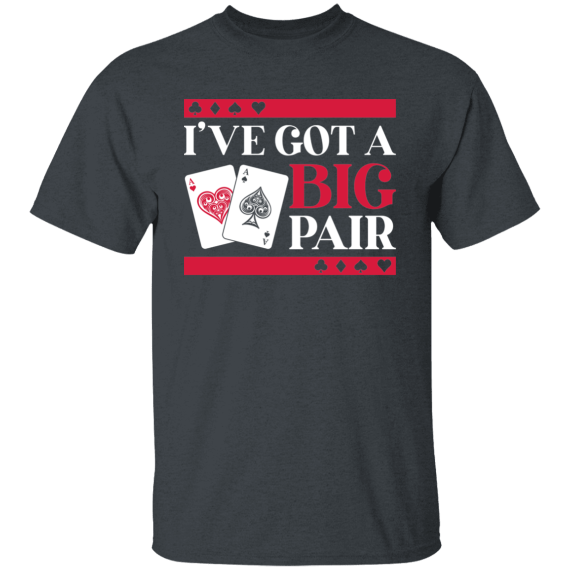 I've Got A Big Pair Las Vegas Funny Bachelor Party T-Shirt