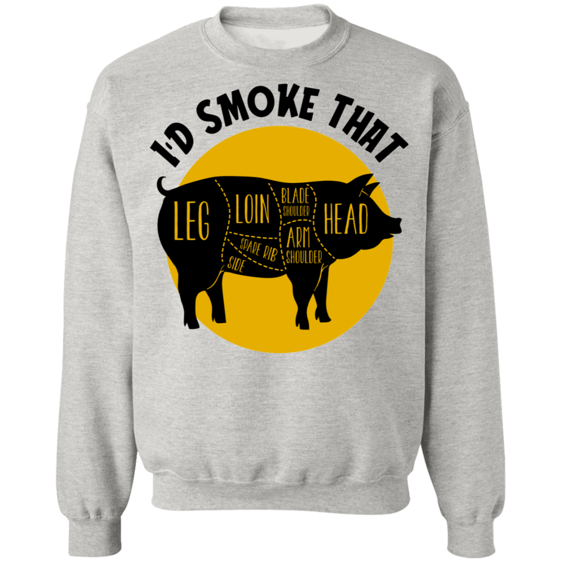 I'd Smoke That Pork BBQ Grilling Crewneck Sweatshirt
