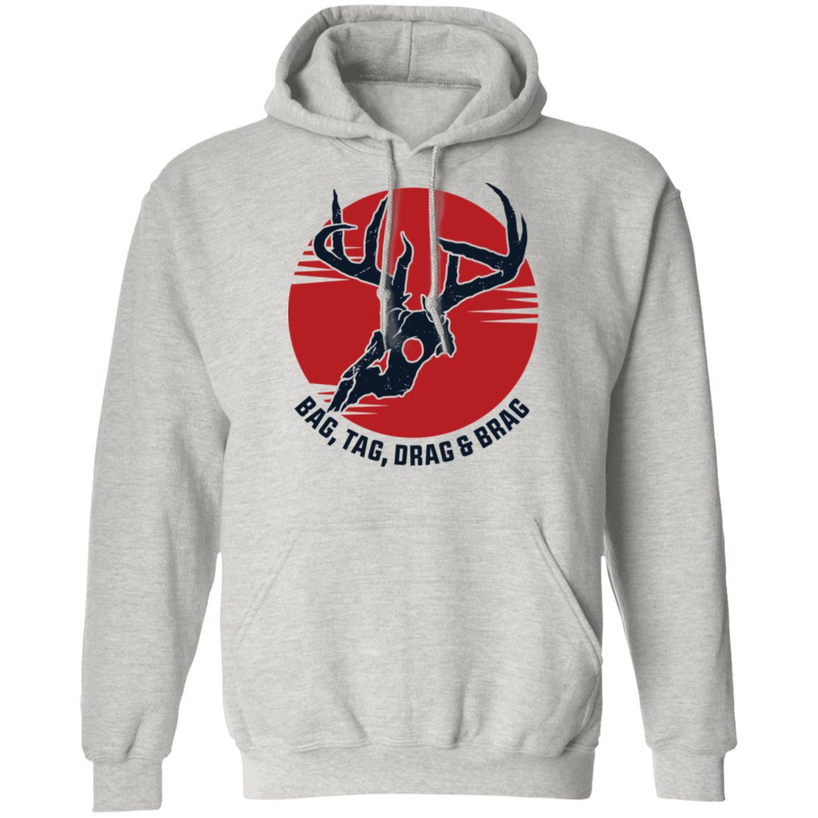Bag, Tag, Drag & Brag Pullover Hoodie