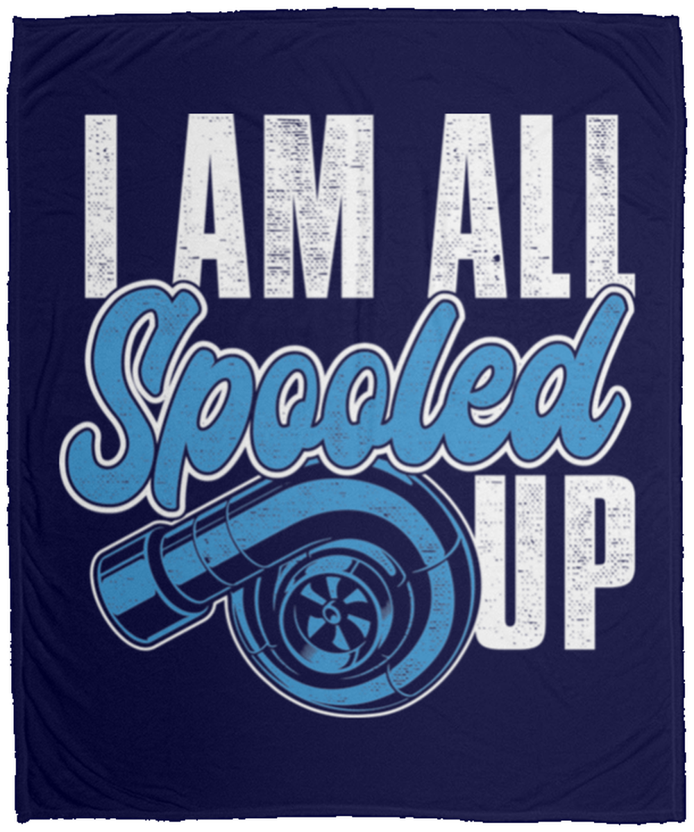 I Am All Spooled Up Turbo Boosted Automotive Fleece Blanket - 50x60