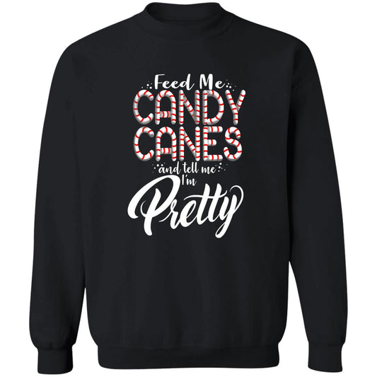 Feed Me Candy Canes and Tell Me I'm Pretty Funny Christmas Crewneck Sweatshirt