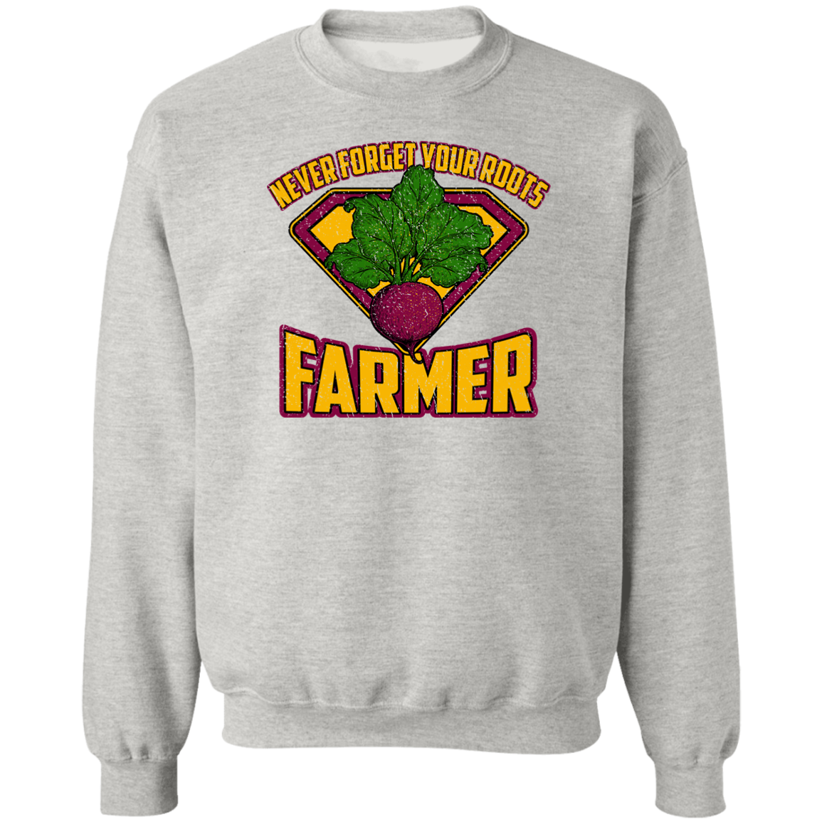 Never Forget Your Roots Farmer Crewneck Sweatshirt
