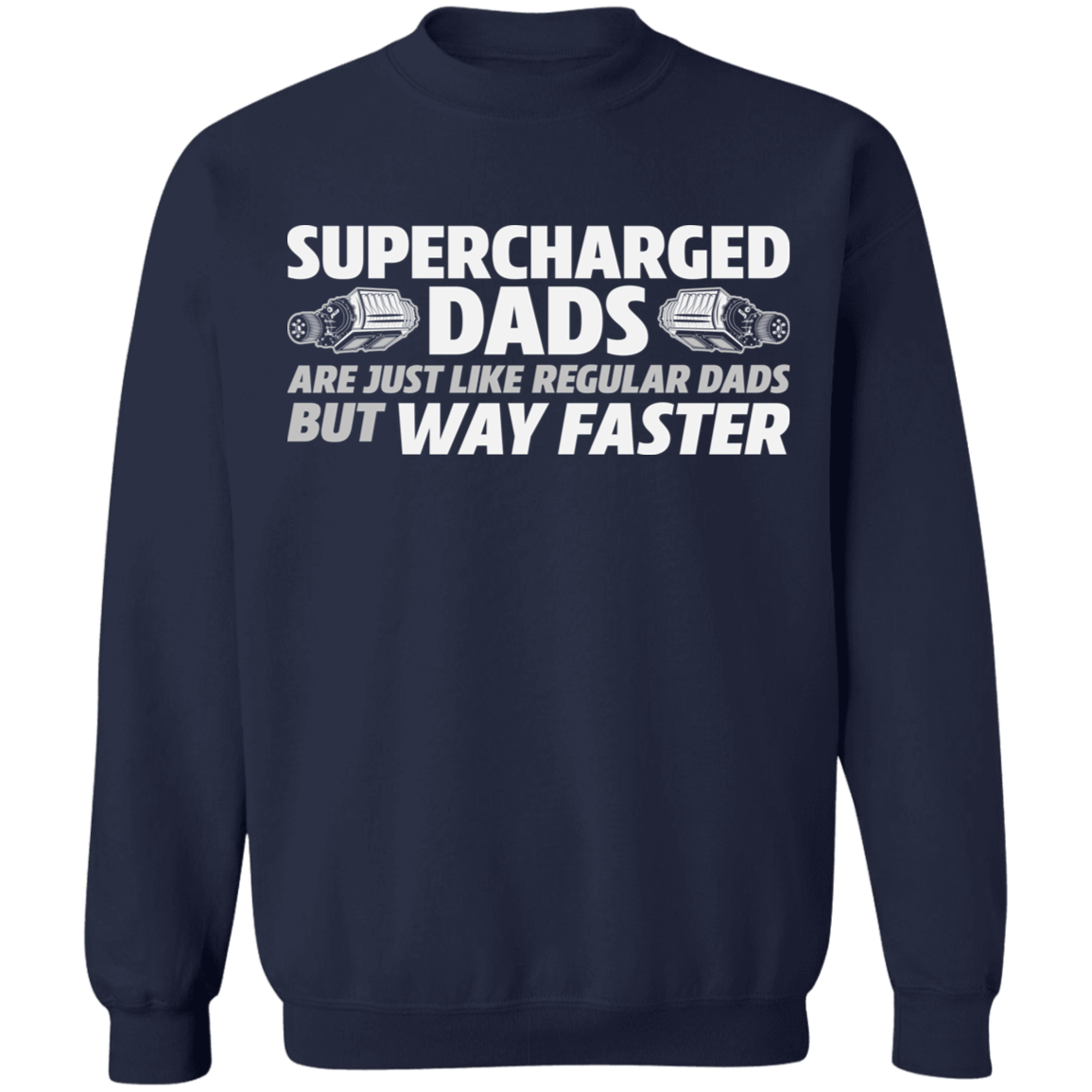 WSA Supercharged Dads Muscle Car Crewneck Sweatshirt