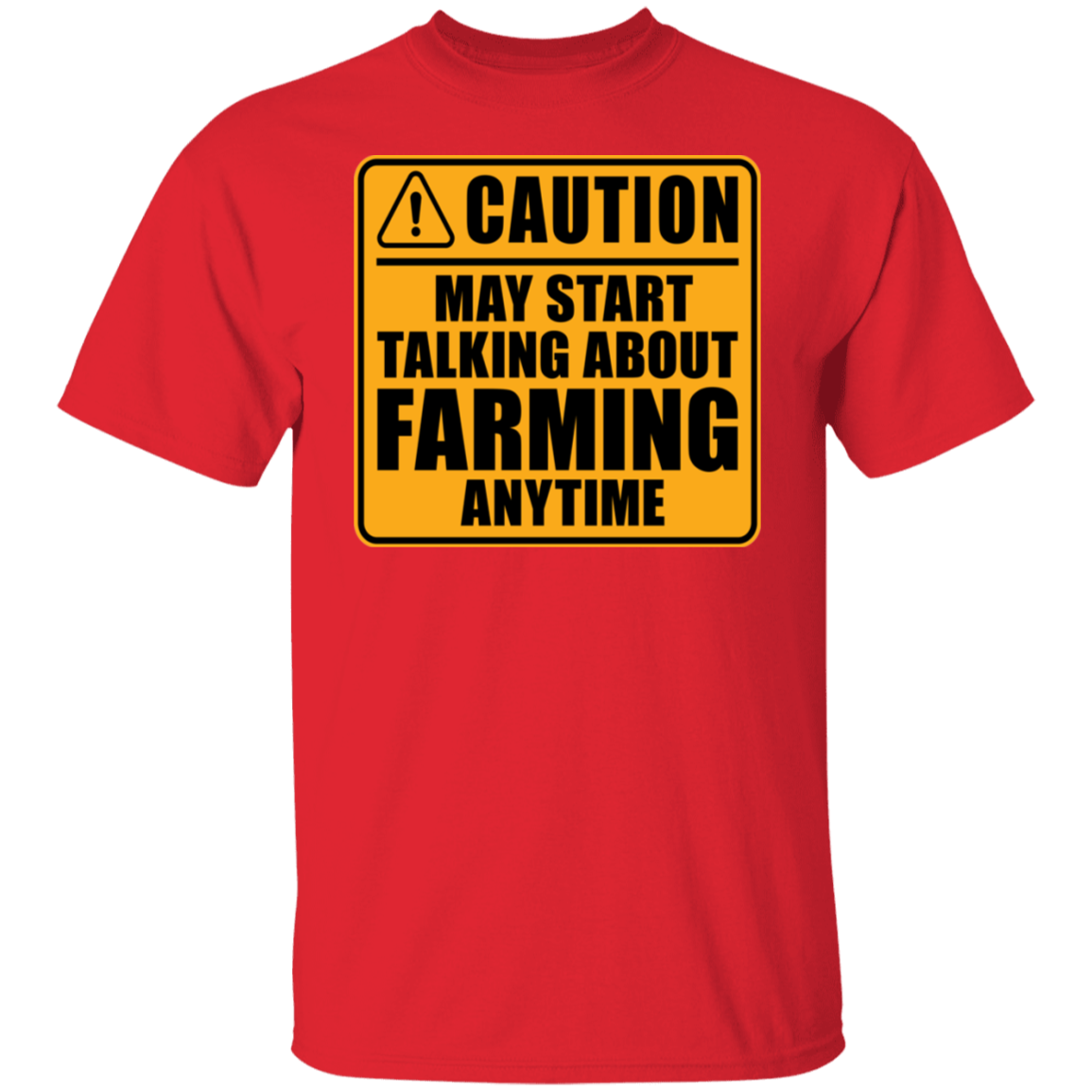 Caution May Start Talking About Farming Anytime Funny T-Shirt