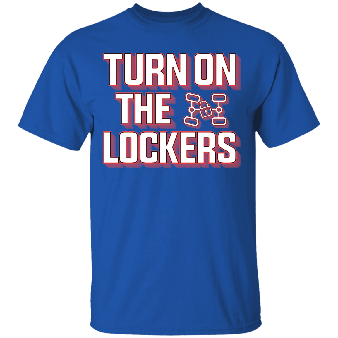 Turn On The Lockers 4x4 Off-Road Overland T-Shirt