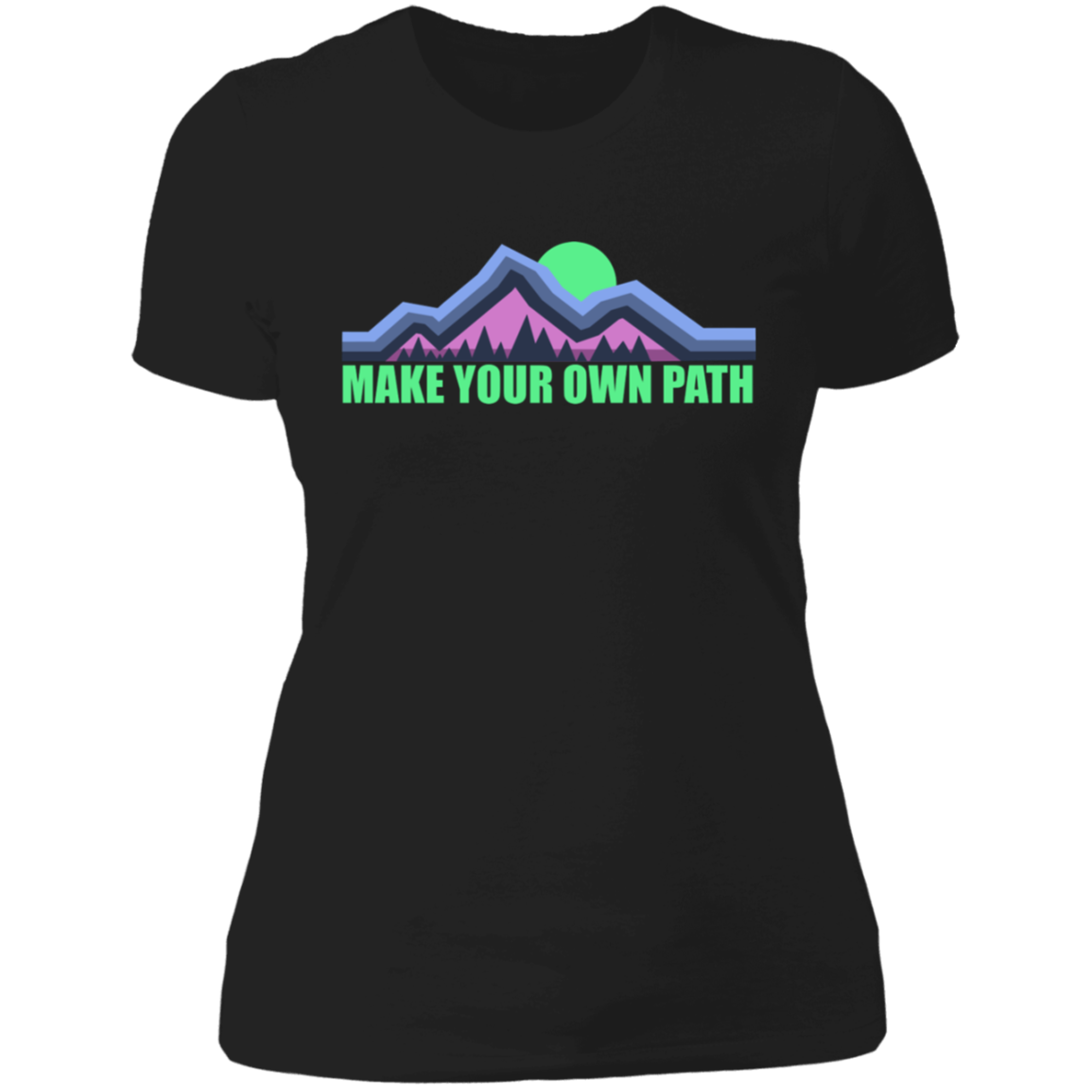 Women's Make Your Own Path Hiking Camping Nature T-Shirt