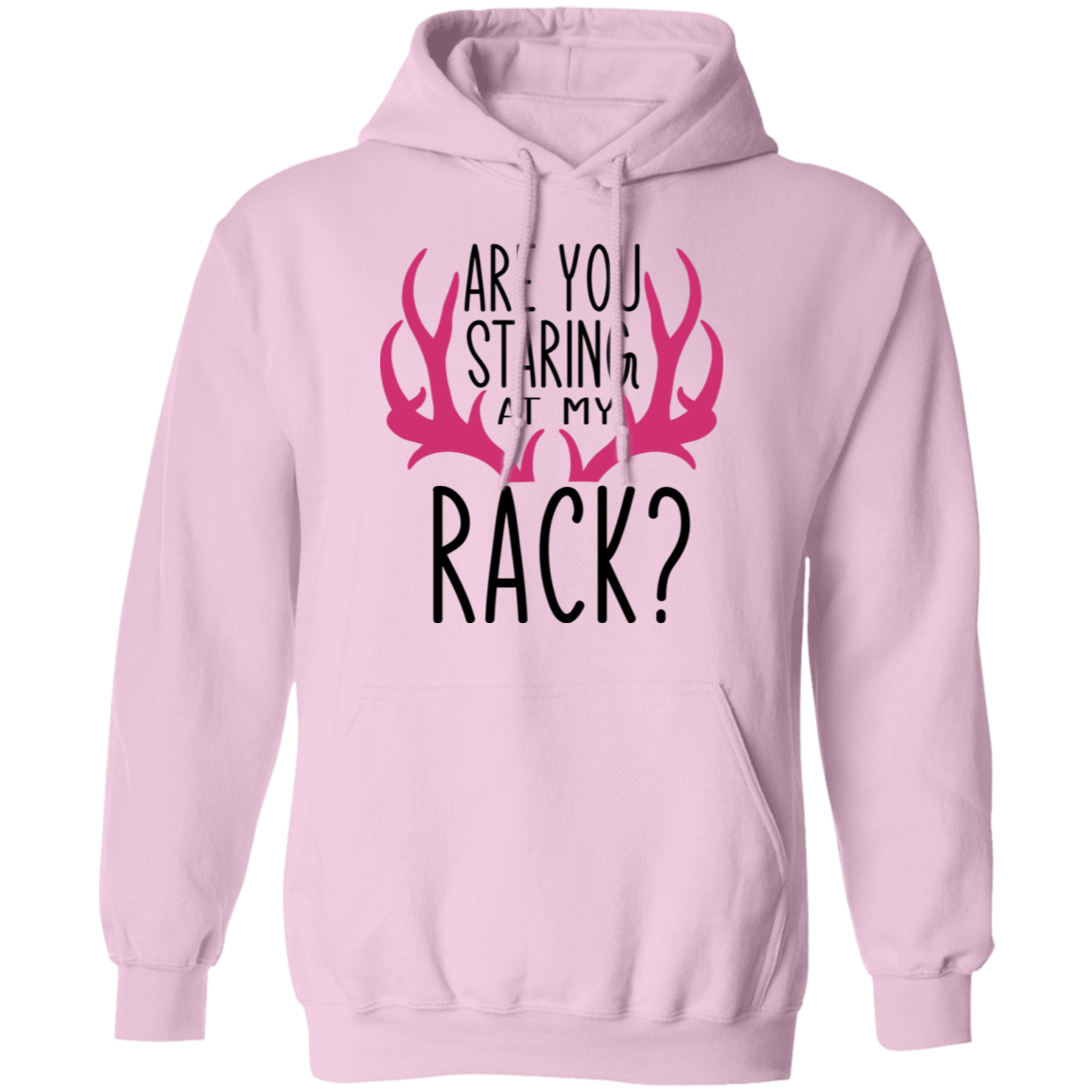 Are You Staring At My Rack? Funny Hunting Pullover Hoodie
