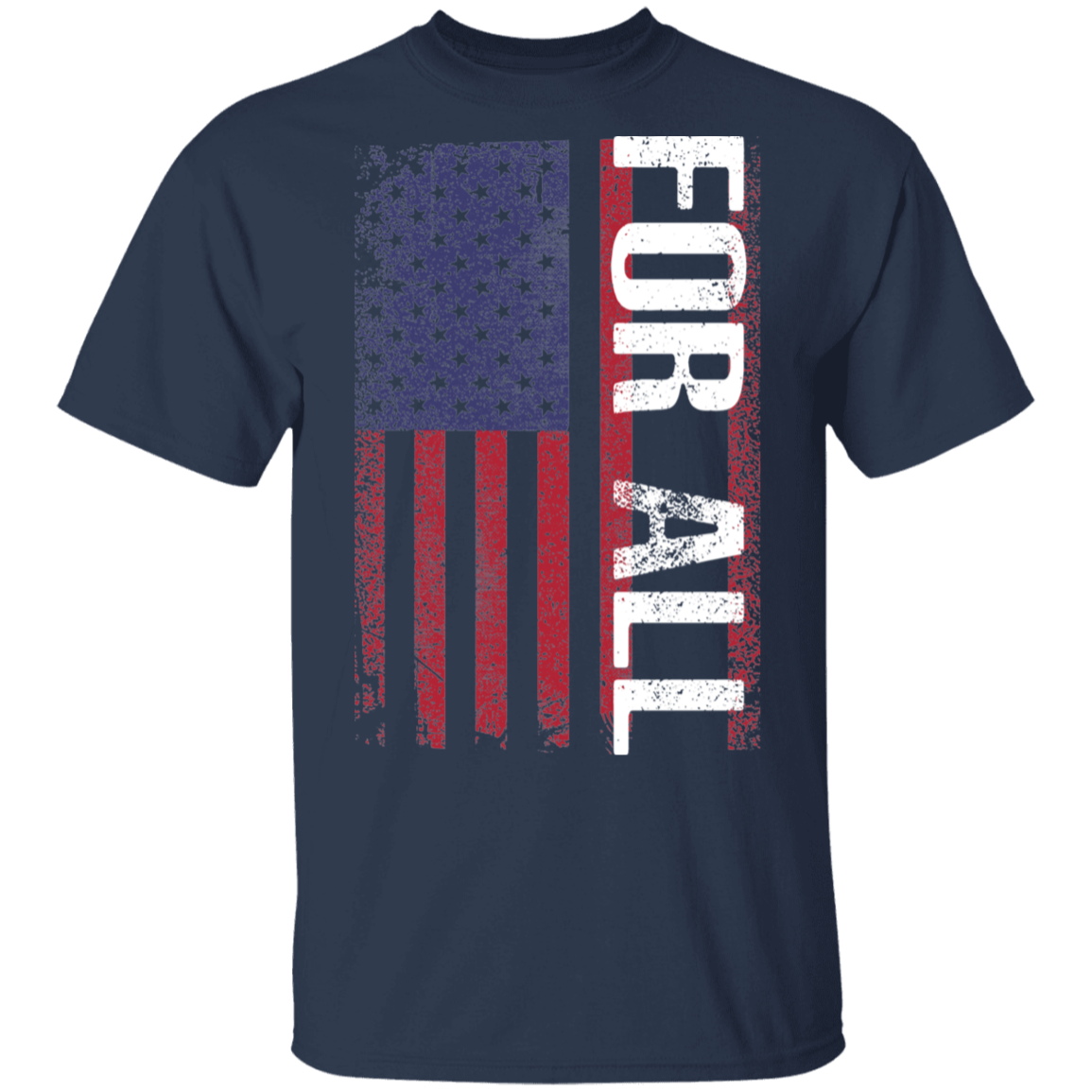 For All American Flag  T-Shirt