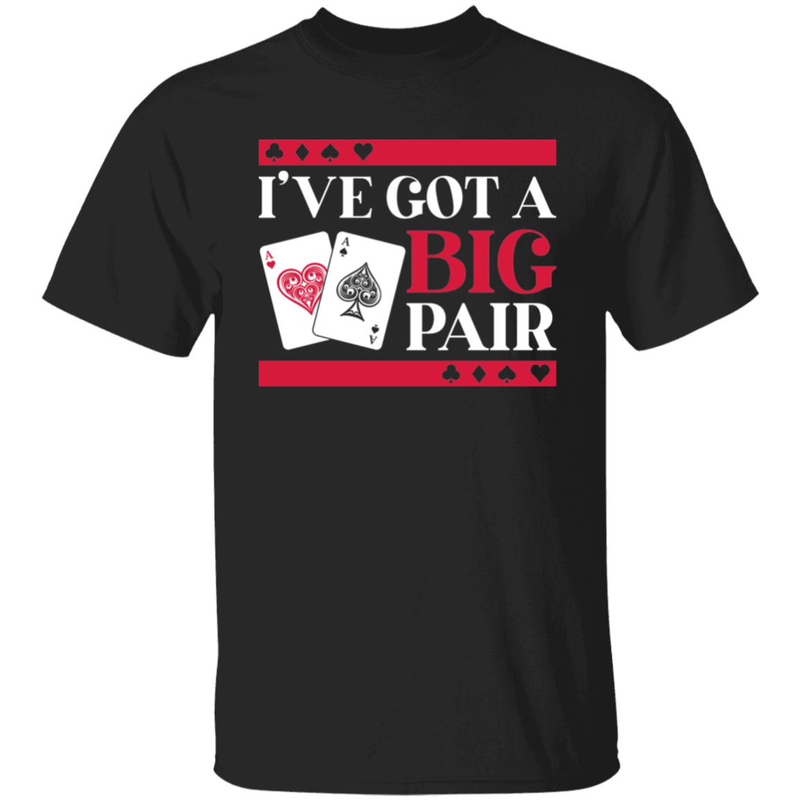 I've Got A Big Pair Las Vegas Funny Bachelor Party T-Shirt