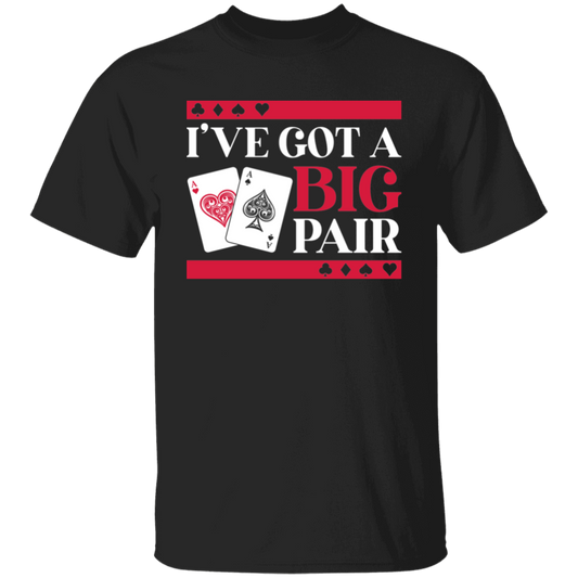 I've Got A Big Pair Las Vegas Funny Bachelor Party T-Shirt
