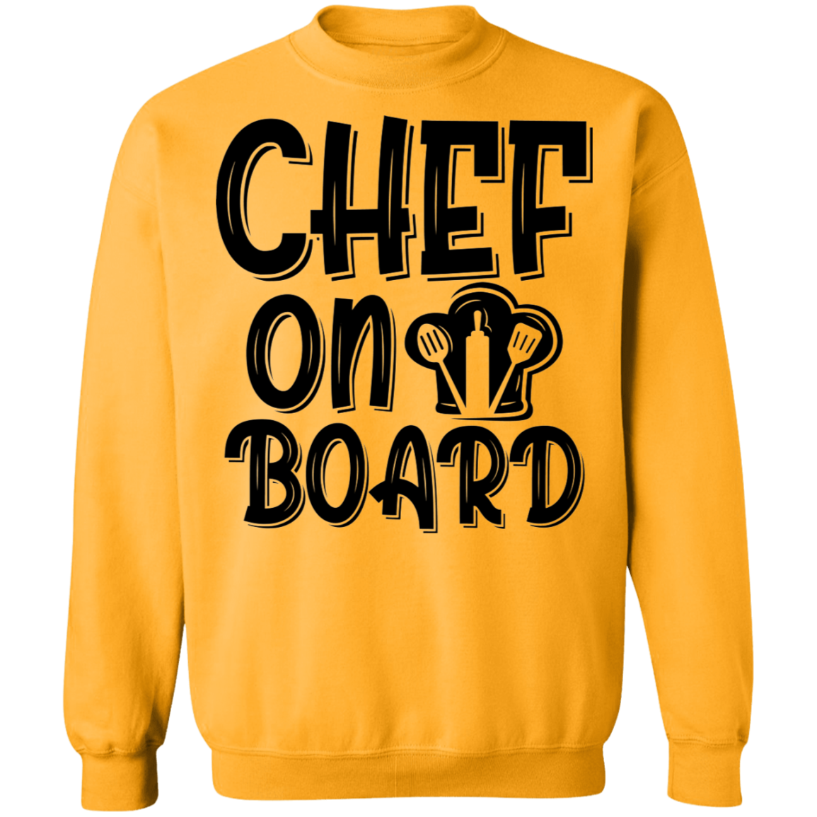 Chef On Board Crewneck Sweatshirt