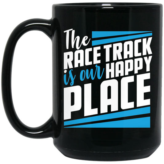 Wheel Spin Addict 15 oz Mug, The Race Track Is Our Happy Place Automotive Black Mug