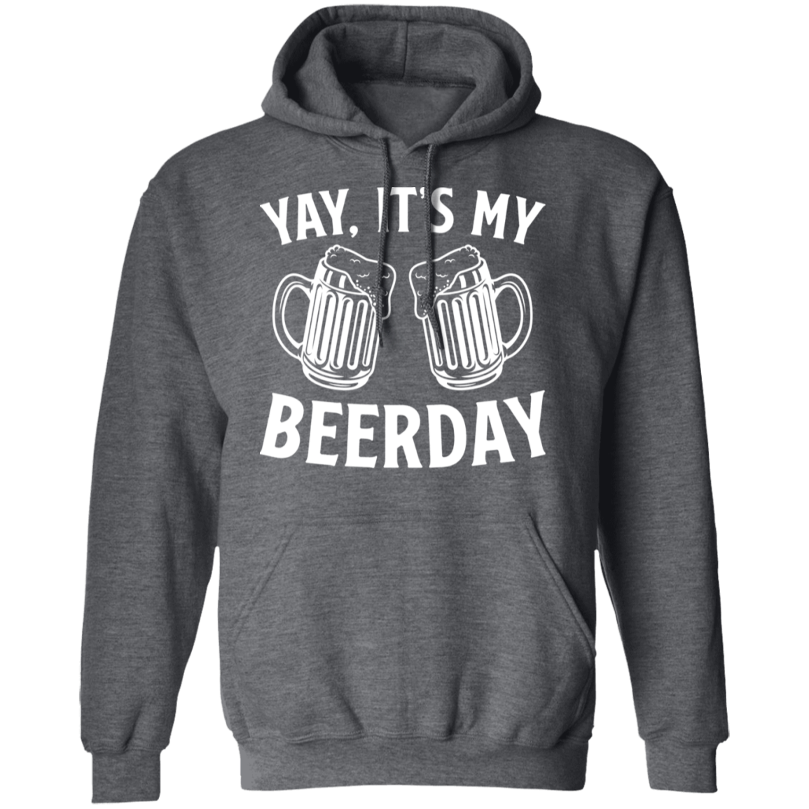 Yay It's My Beerday Funny Birthday Pullover Hoodie