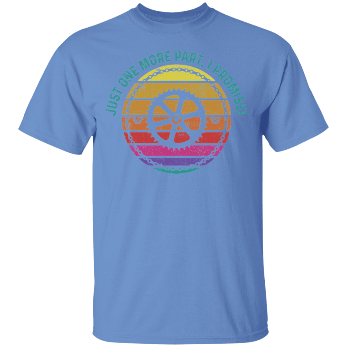 Just One More Part, I Promise! Biking Mountain Bike T-Shirt