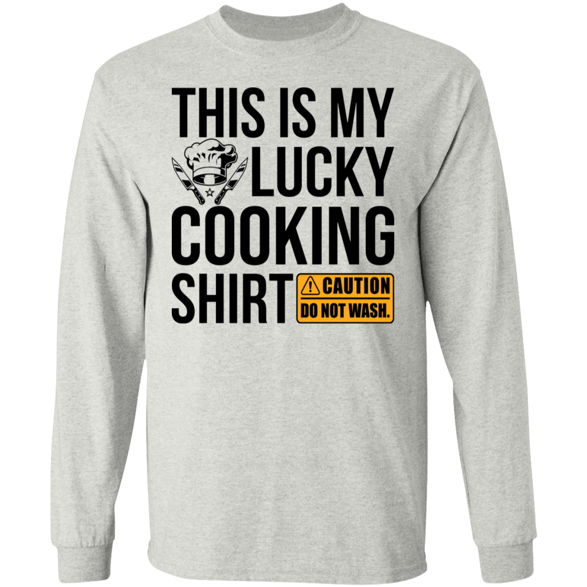 This Is My Lucky Cooking Shirt Chef Long Sleeve T-Shirt