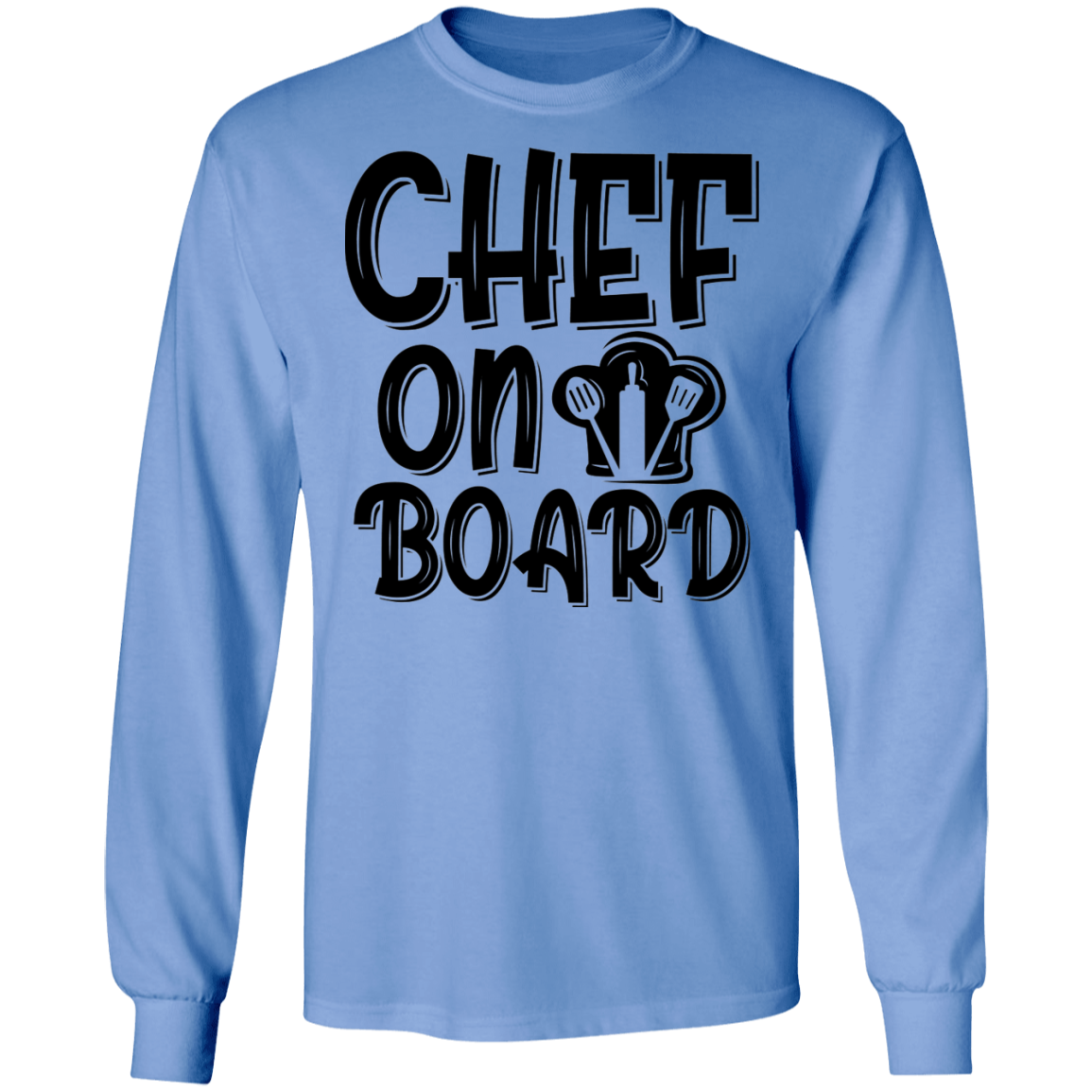 Chef On Board Cooking Long Sleeve T-Shirt