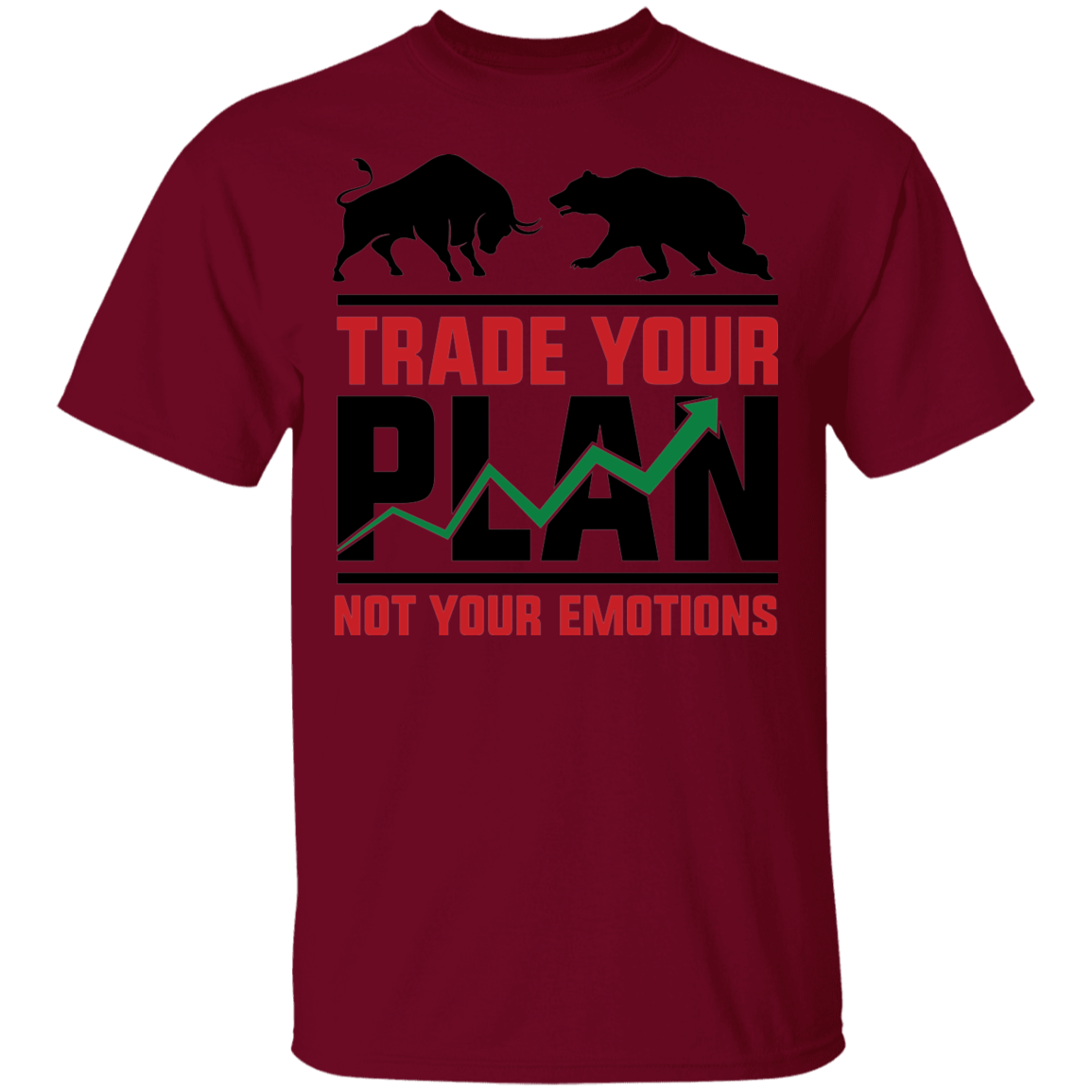 Trade Your Plan Not Your Emotions Trading TA T-Shirt