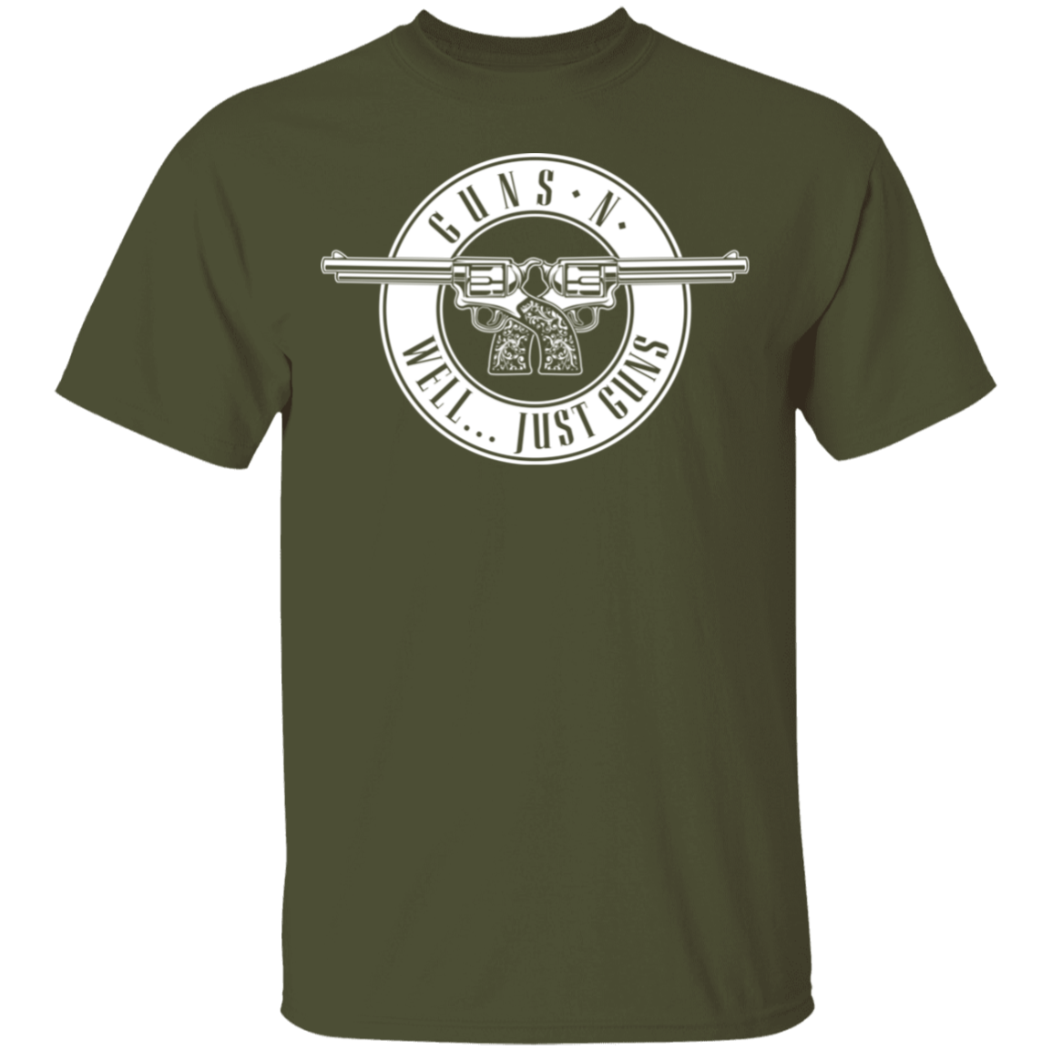 Guns N Well... Just Guns T-Shirt