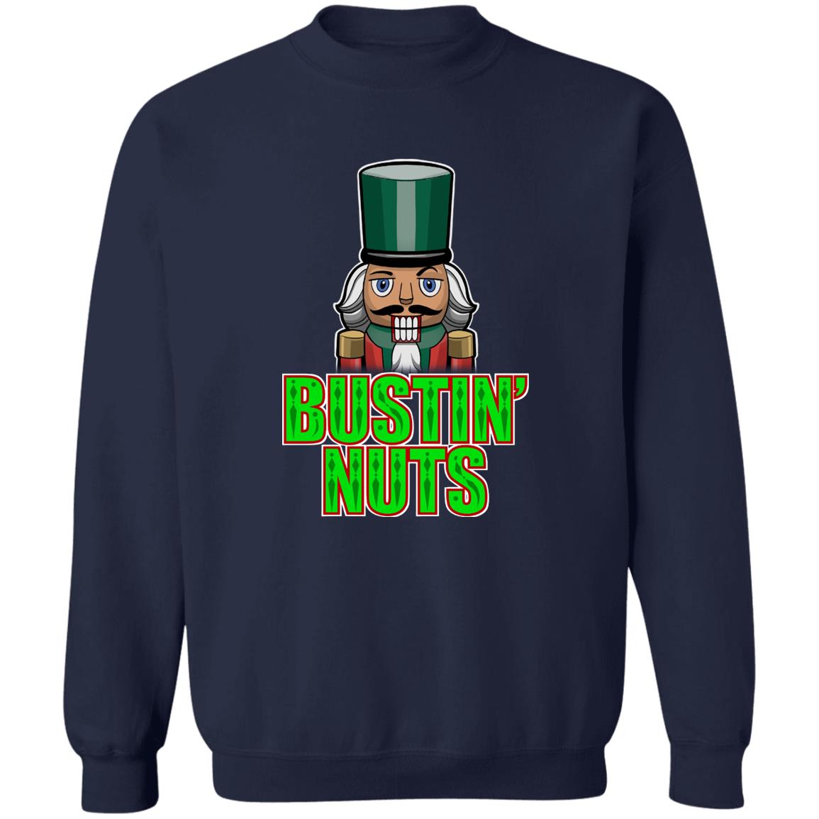 Bustin' Nuts Nutcracker Funny Christmas Crewneck Sweatshirt