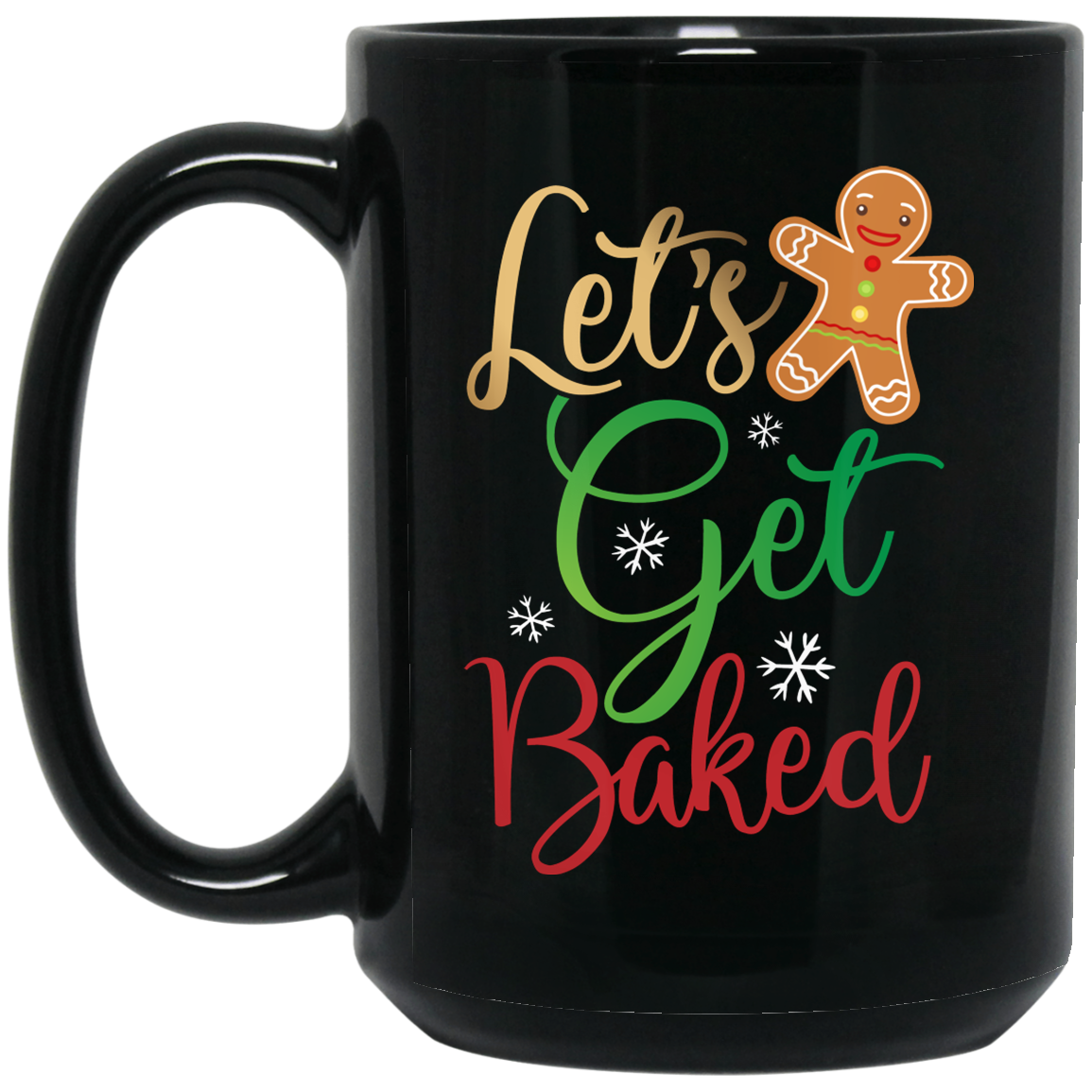Wheel Spin Addict 15 oz Mug, Let's Get Baked Gingerbread Man Christmas Black Mug