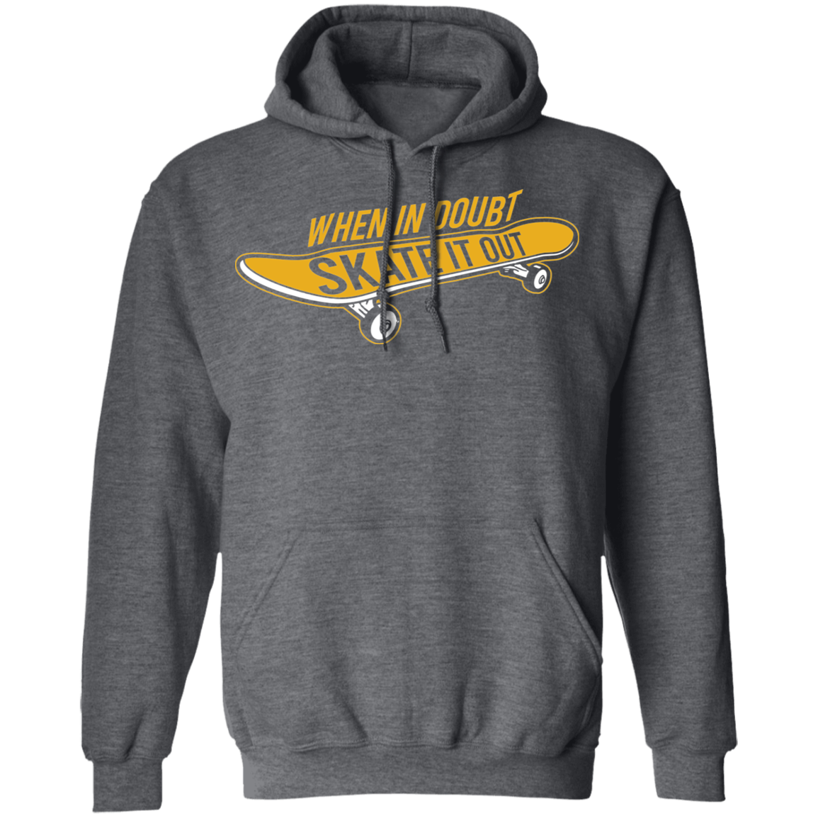 When In Doubt Skate It Out Skateboarding Skateboard Pullover Hoodie