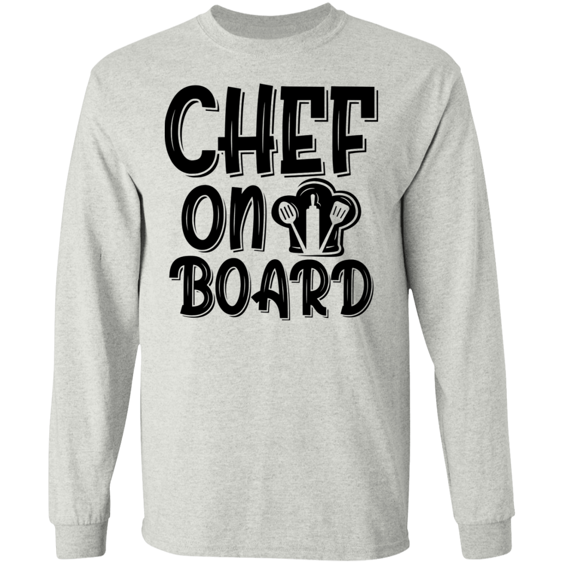 Chef On Board Cooking Long Sleeve T-Shirt